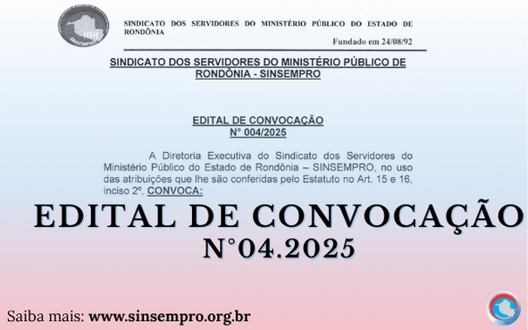 EDITAL DE CONVOCAÇÃO Nº 004/2025