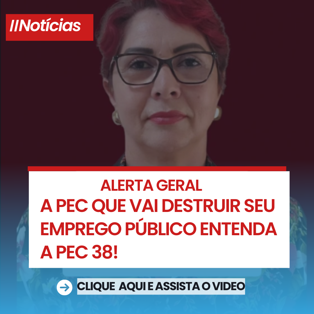 ALERTA GERAL : A PEC QUE VAI DESTRUIR SEU EMPREGO PÚBLICO ENTENDA A PEC 38! ALERTA GERAL : A PEC QUE VAI DESTRUIR SEU EMPREGO PÚBLICO ENTENDA A PEC 38!