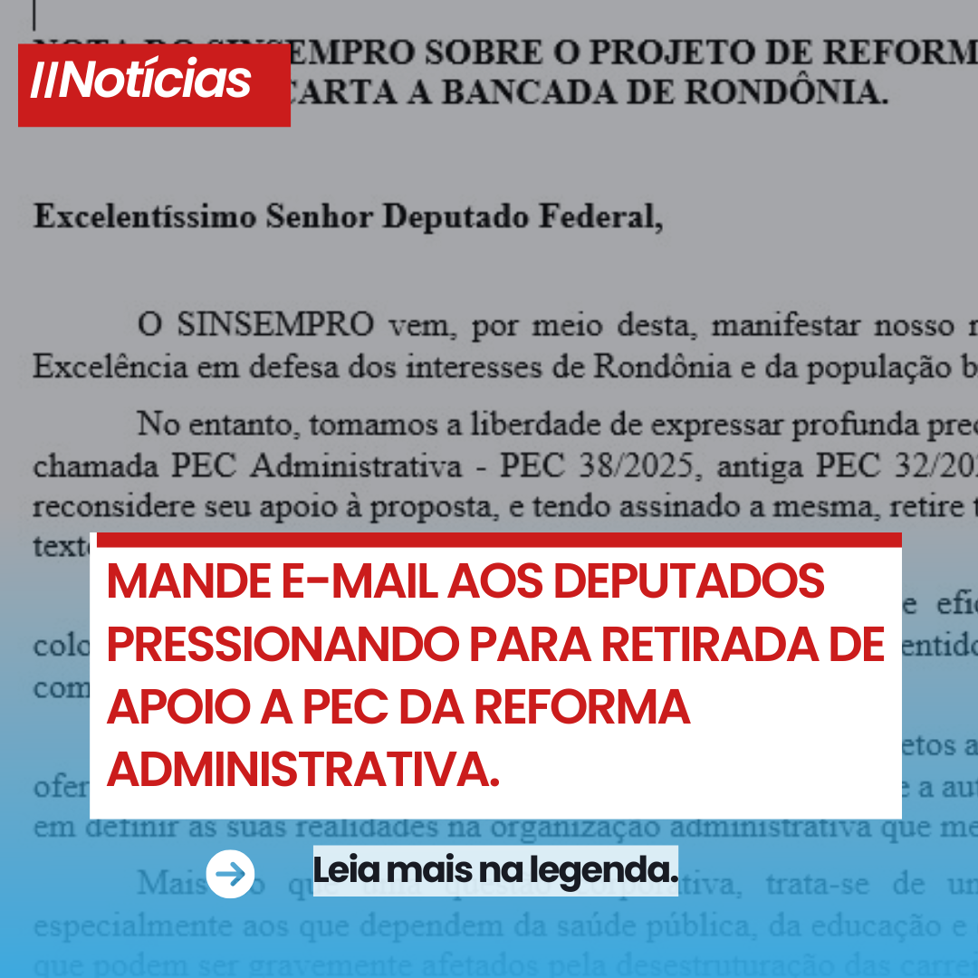 MANDE E-MAIL AOS DEPUTADOS PRESSIONANDO PARA RETIRADA DE APOIO A PEC DA REFORMA ADMINISTRATIVA MANDE E-MAIL AOS DEPUTADOS PRESSIONANDO PARA RETIRADA DE APOIO A PEC DA REFORMA ADMINISTRATIVA