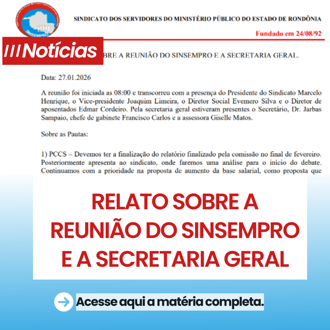 Relato Sobre a Reunião do Sinsempro e a Secretaria Geral Relato Sobre a Reunião do Sinsempro e a Secretaria Geral