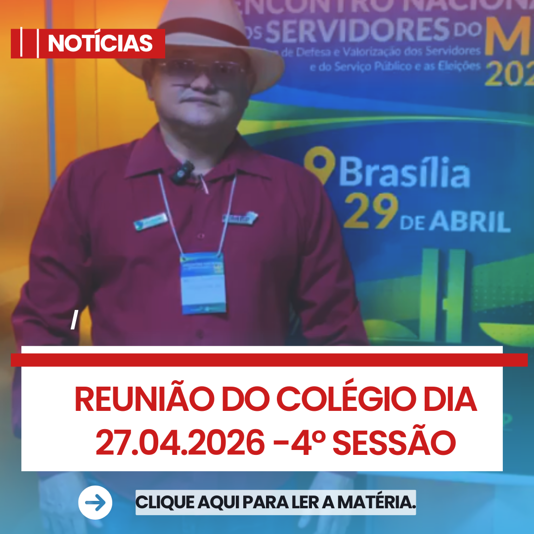 Reunião do colégio – Pauta da 4ª sessão ordinária do CPJ